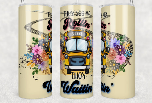 20oz. Tumbler Bus Driver.. They see me rollin’