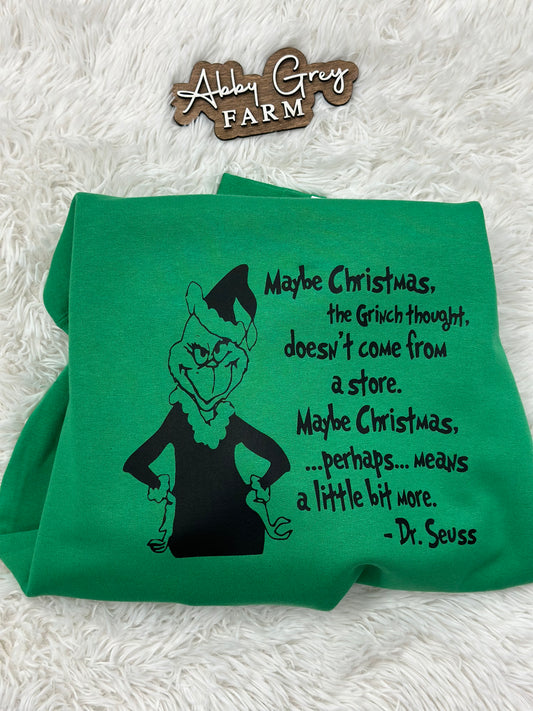 Maybe Christmas means a little bit more… Crewneck Sweatshirt