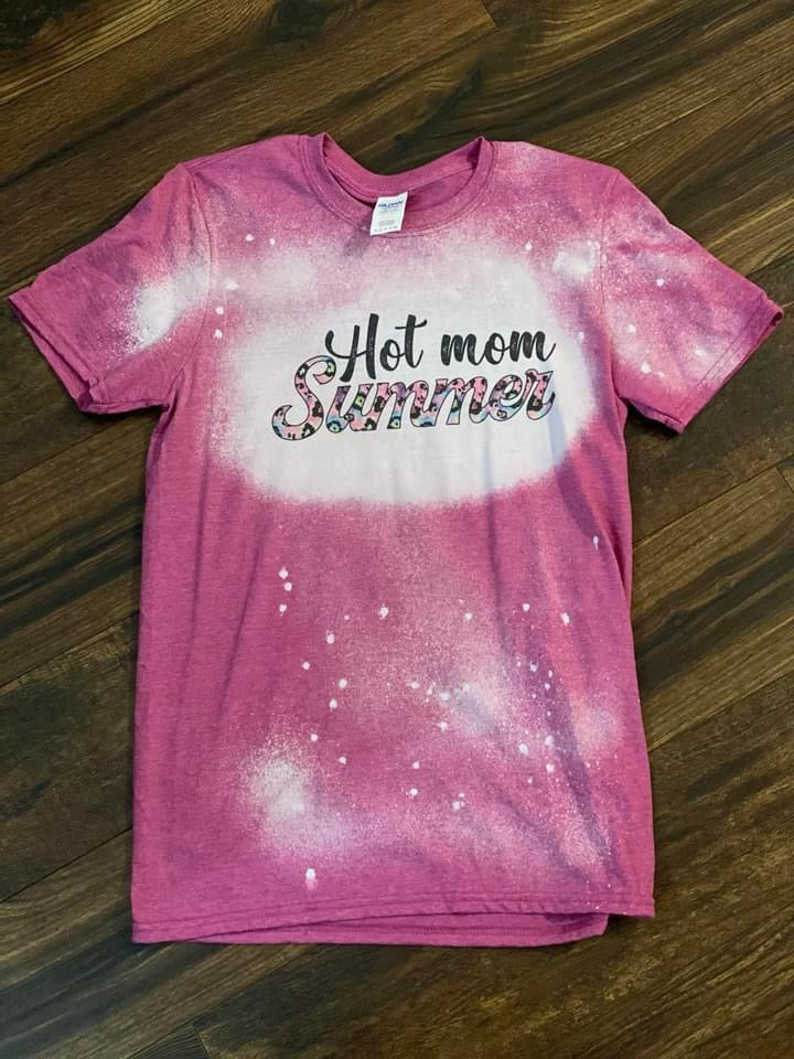 Bleached Tee- Hot Mom Summer