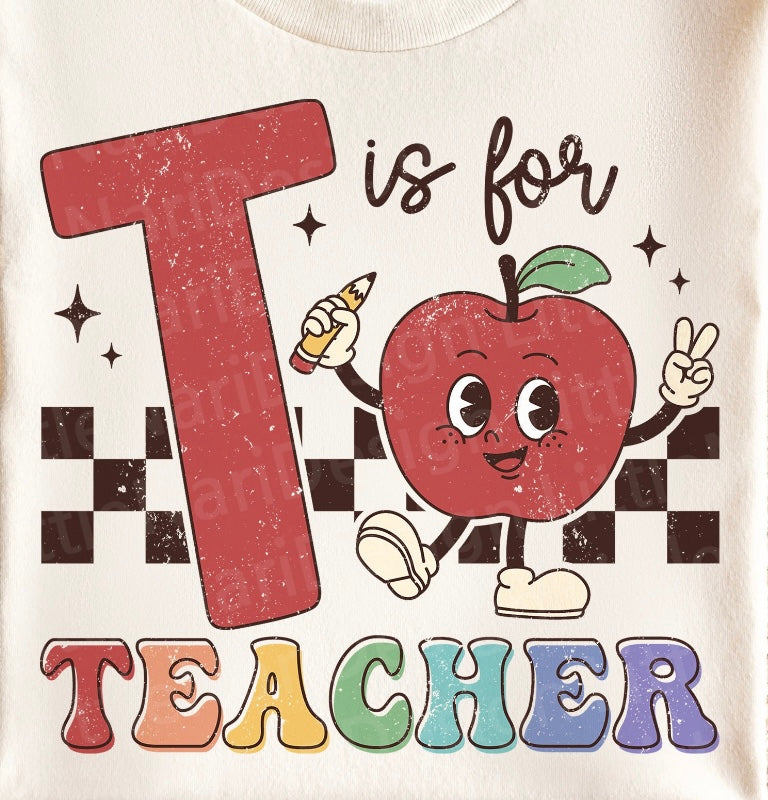 PRE-ORDER: T is for Teacher Graphic Tee