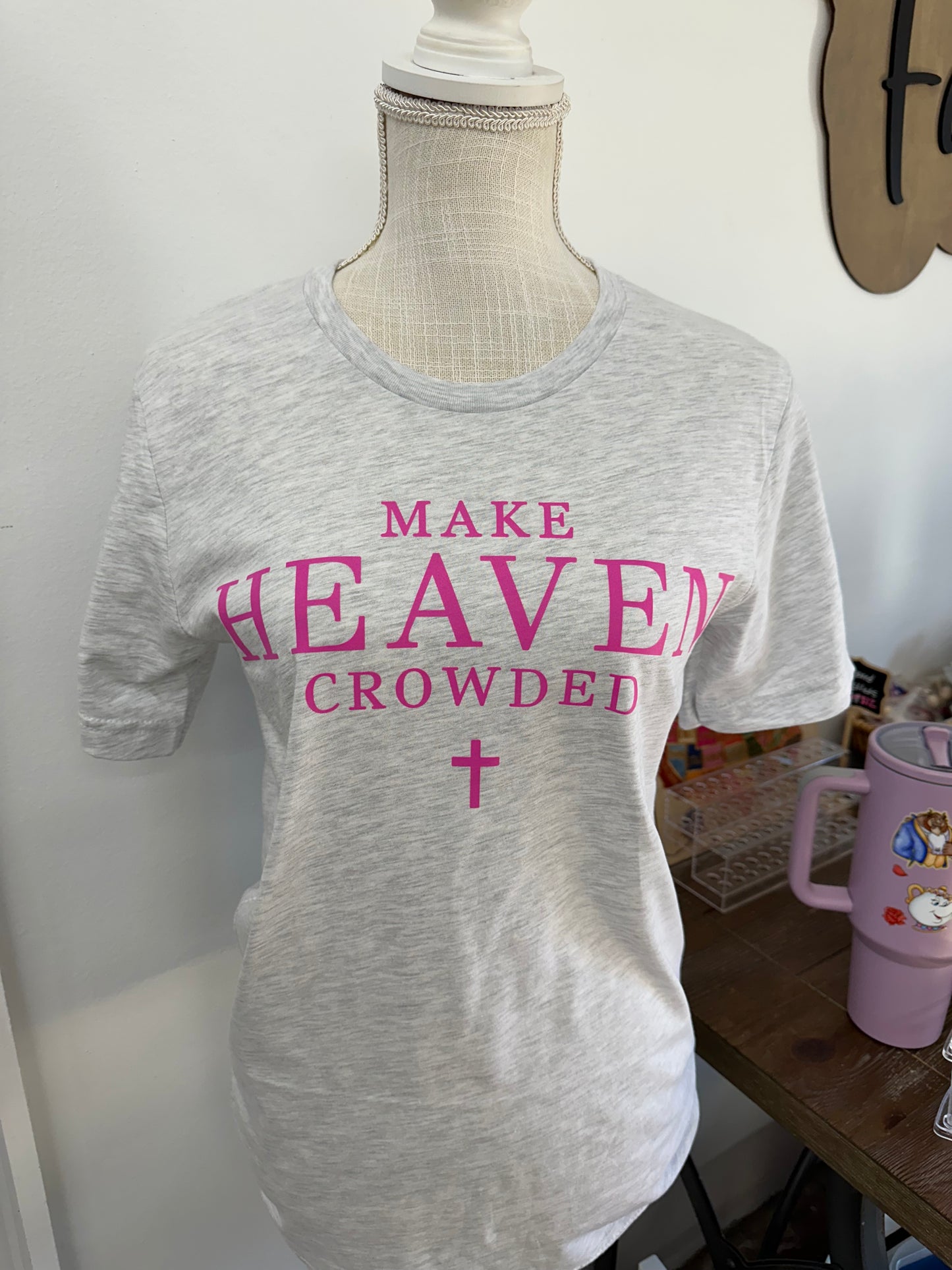 MAKE HEAVEN CROWDED Graphic Tee