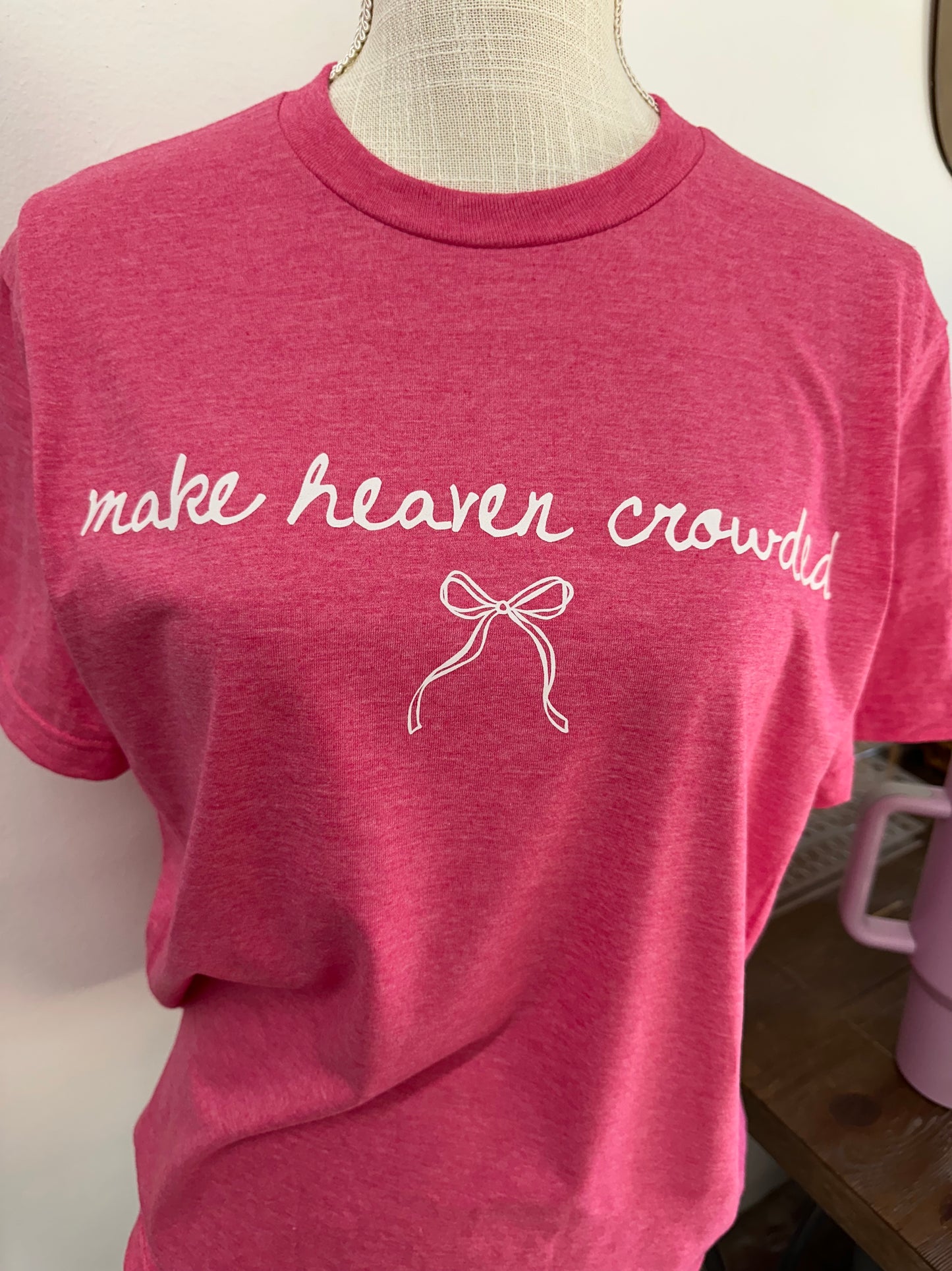 Make heaven crowded 🎀 Graphic Tee