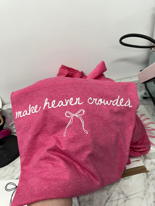 Make heaven crowded 🎀 Graphic Tee