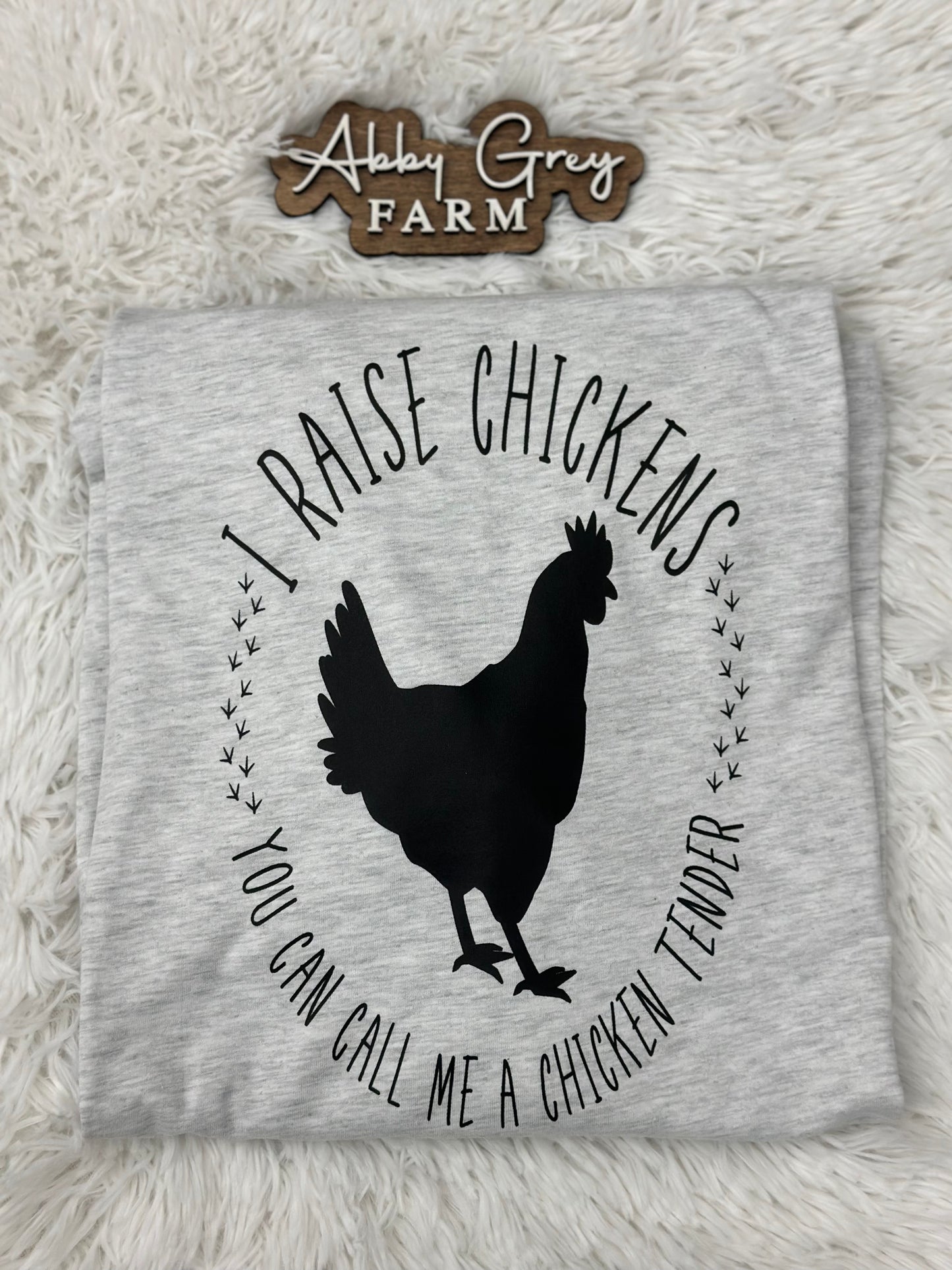I raise chickens Graphic Tee