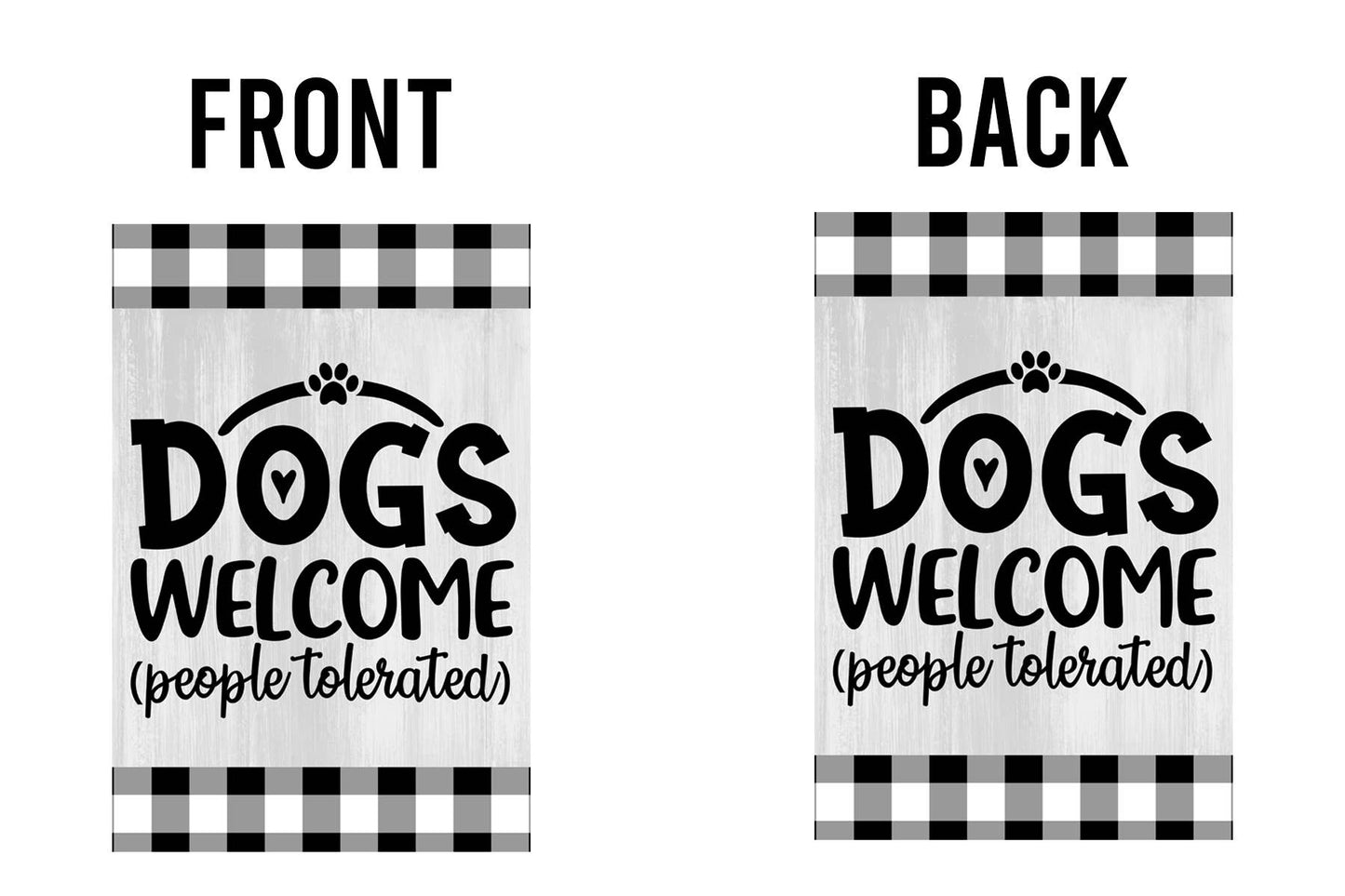 Garden Flag - Dogs Welcome People Tolerated