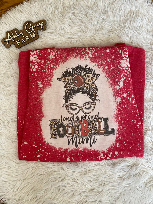 Bleached Tee Loud and Proud Football Mimi 🏈