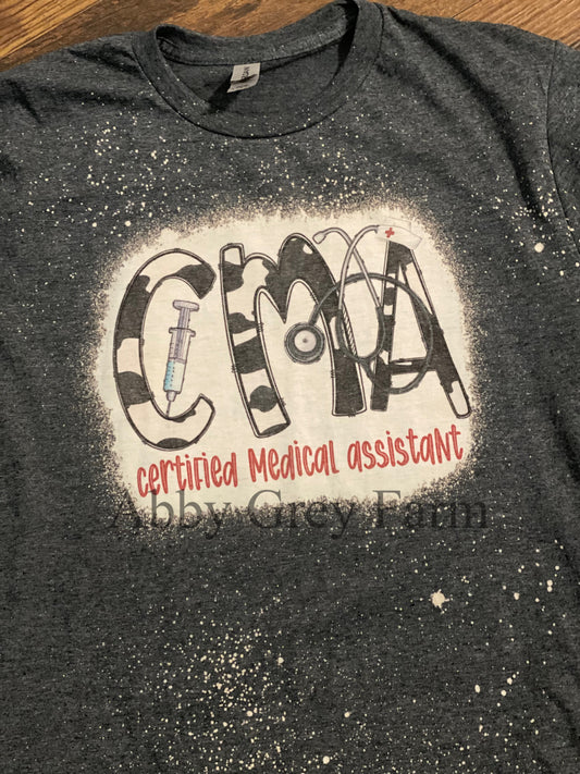 Bleached Tee- Certified Medical Assistant