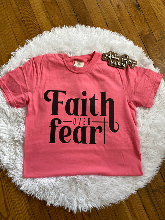 Faith over Fear ..Comfort Colors - Garment-Dyed Heavyweight T-Shirt