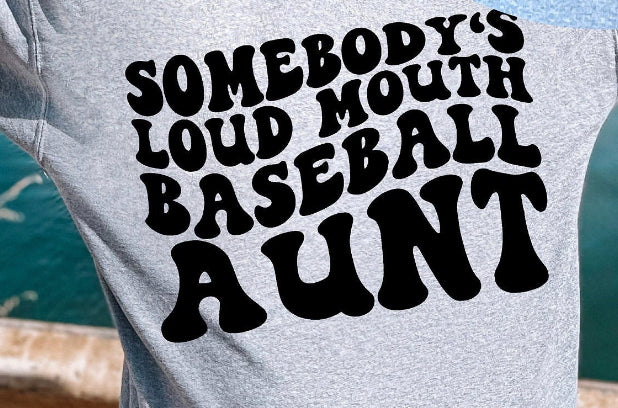 Loud Mouth Baseball Aunt Tee